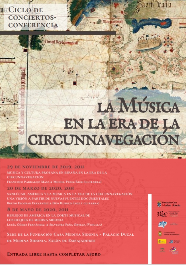 CICLO "LA MÚSICA EN LA ERA DE LA CIRCUNNAVEGACIÓN" Viernes 29. 20.00 h. Palacio Ducal (Sanlúcar de Bda.) XXX Aniversario Conservatorio.