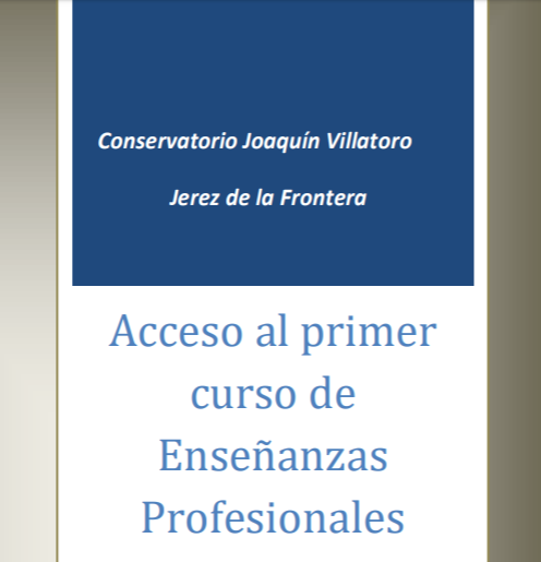 INFORMACIÓN SOBRE PREINSCRIPCIÓN A LA PRUEBA DE ACCESO A EEPP EN EL CONSERVATORIO DE JEREZ